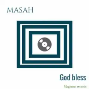 Masah - God Bless (Original Mix)
